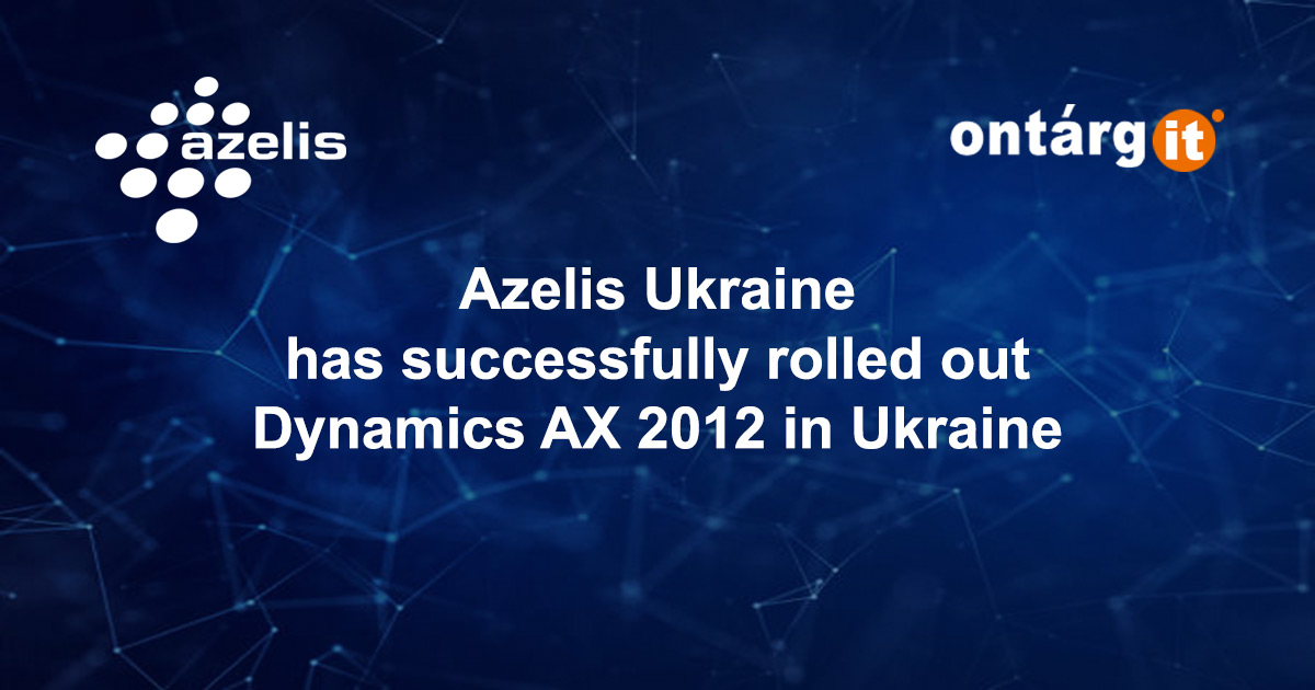 Азелис Украина успешно внедрила Dynamics AX 2012 в Украине