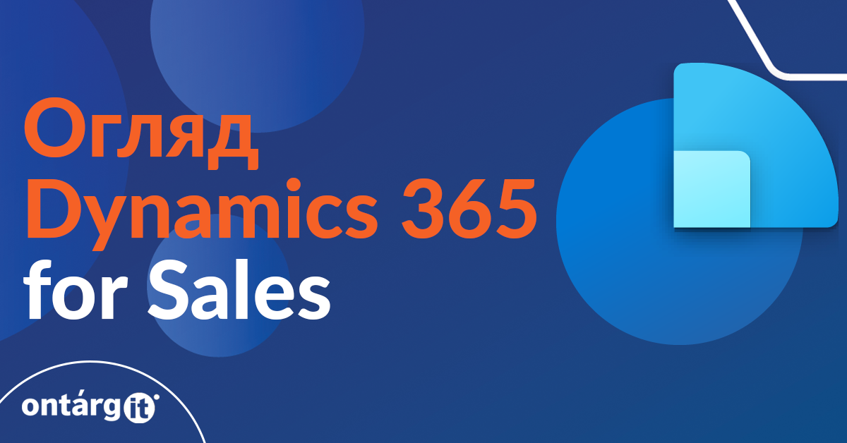 Вебінар від OntargIT Огляд системи Microsoft Dynamics 365 CRM