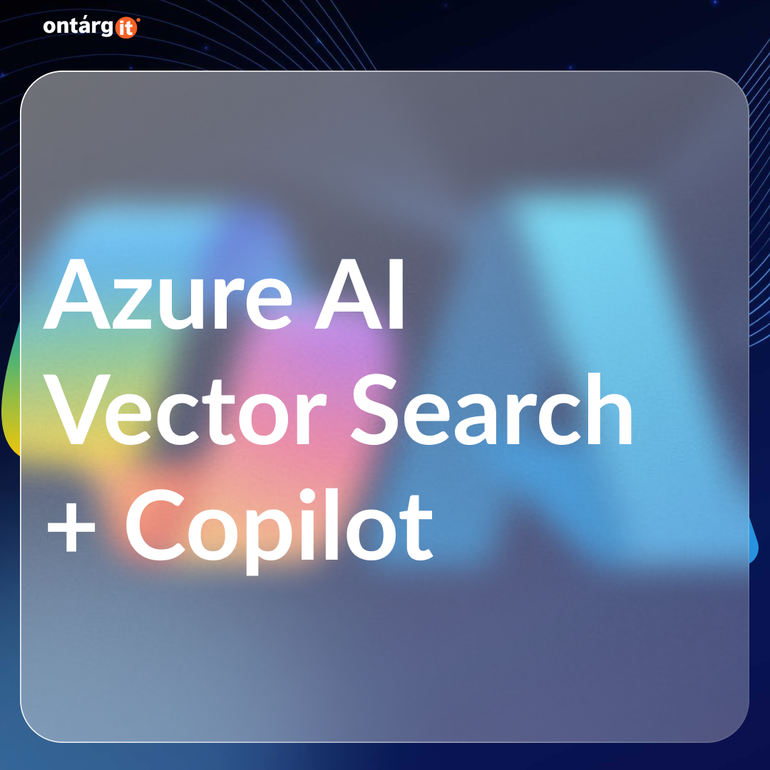 Azure AI Vector Search + Copilot
