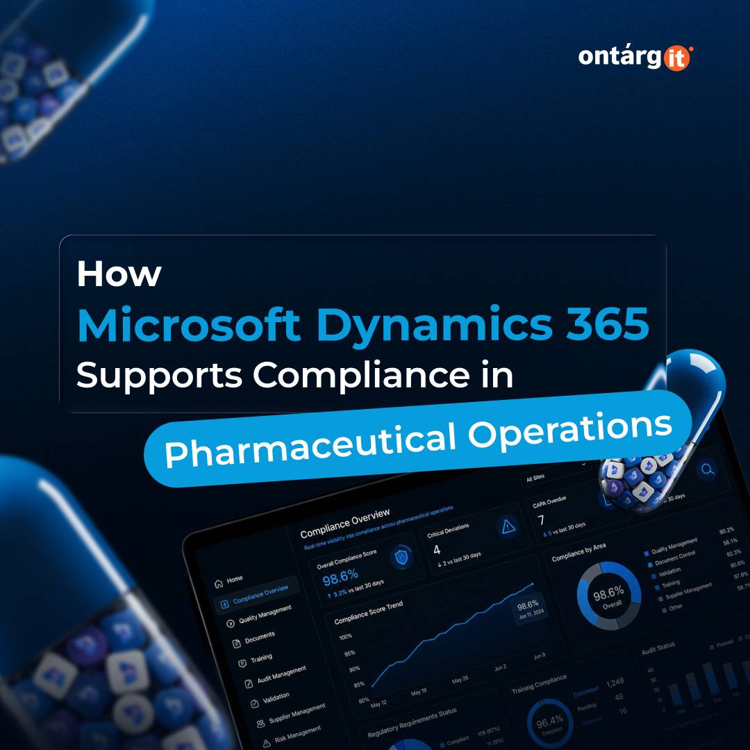 How Microsoft Dynamics 365 Supports Compliance in Pharmaceutical Operations