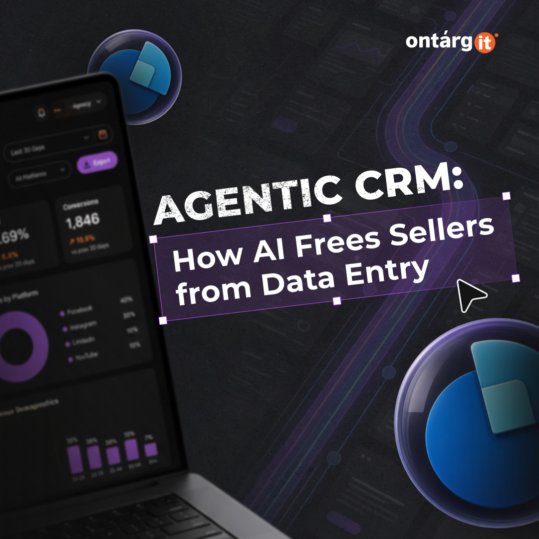 Agentic CRM: How AI Frees Sellers from Data Entry