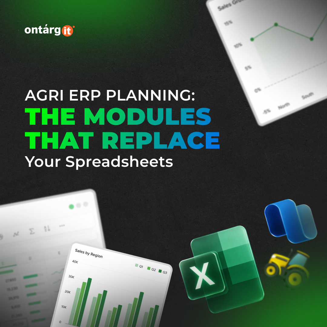 Agri ERP Planning: The Modules That Replace Your Spreadsheets Agri ERP Planning: The Modules That Replace Your Spreadsheets